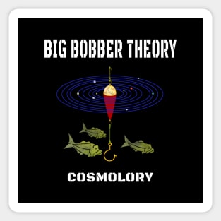 Big Bobber Theory Cosmology Sticker